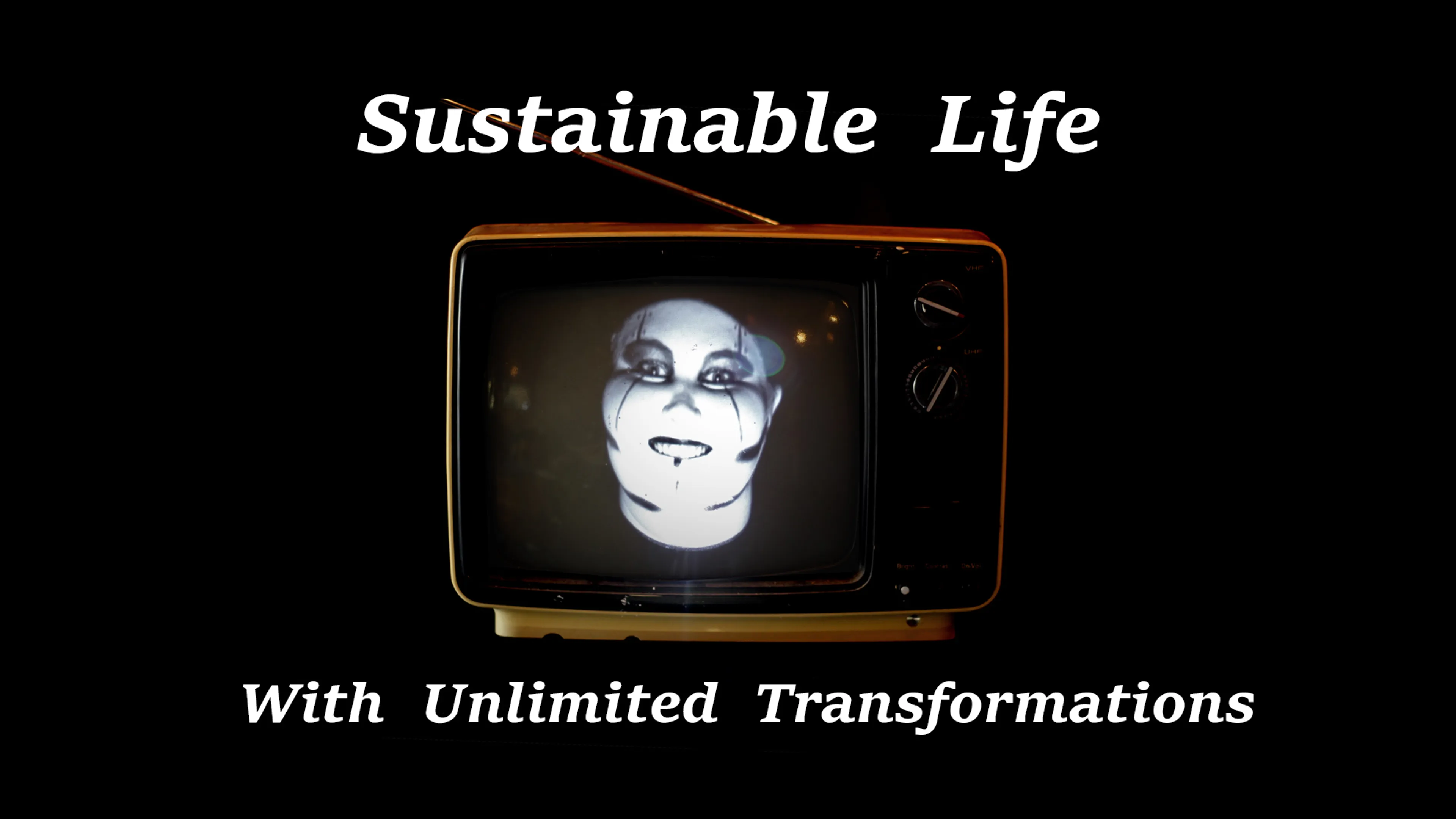 Sustainable Life with Unlimited Transformations poster